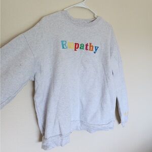 Mayfair group Empathy sweatshirt. Size M/L but fits more like a medium.